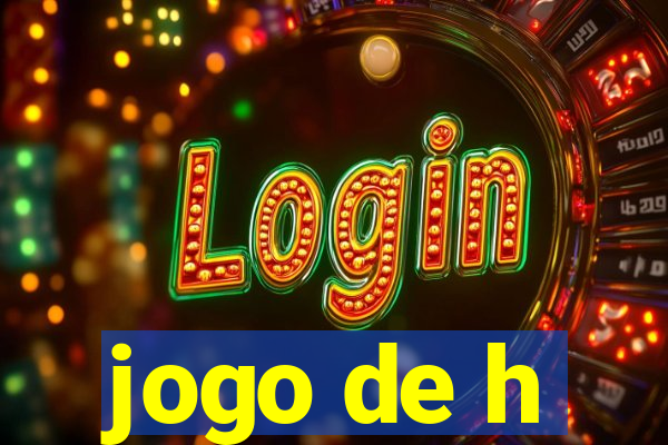 jogo de h